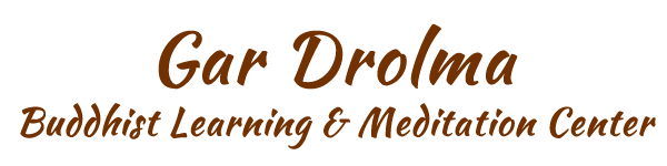 Gar Drolma Buddhist Learning and Meditation Center